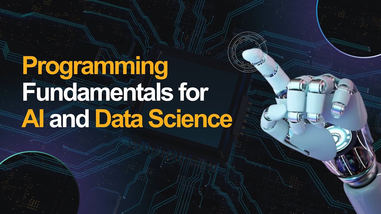 Programming Fundamentals for AI and Data Science